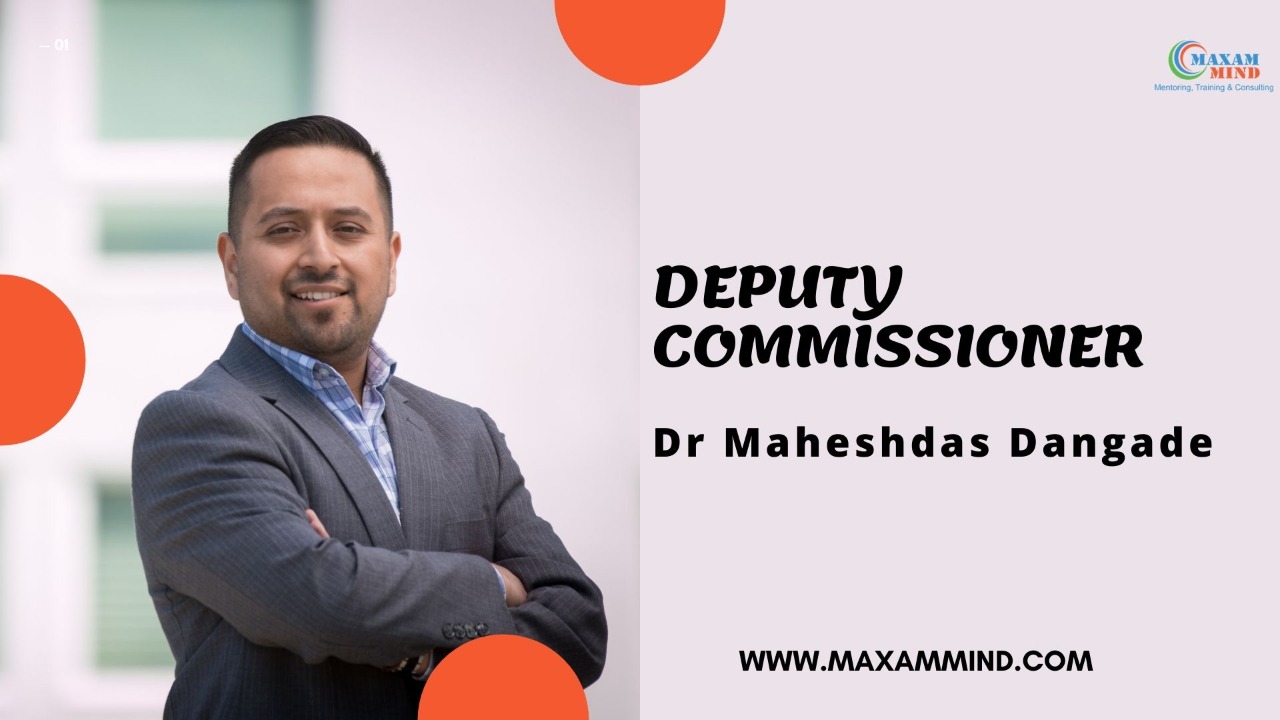 You are currently viewing Deputy Commissioner Dr. Maheshdas Dangade