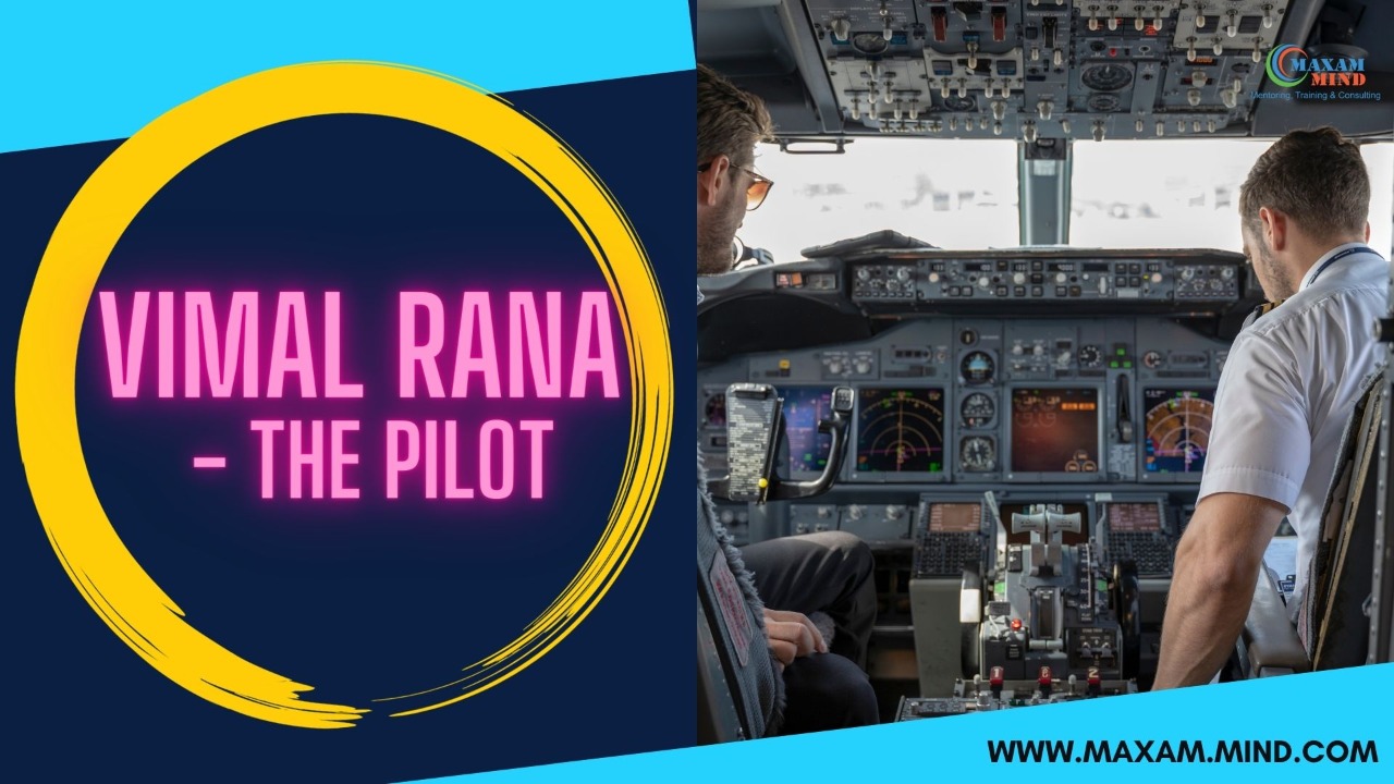 You are currently viewing Vimal Rana: The Pilot